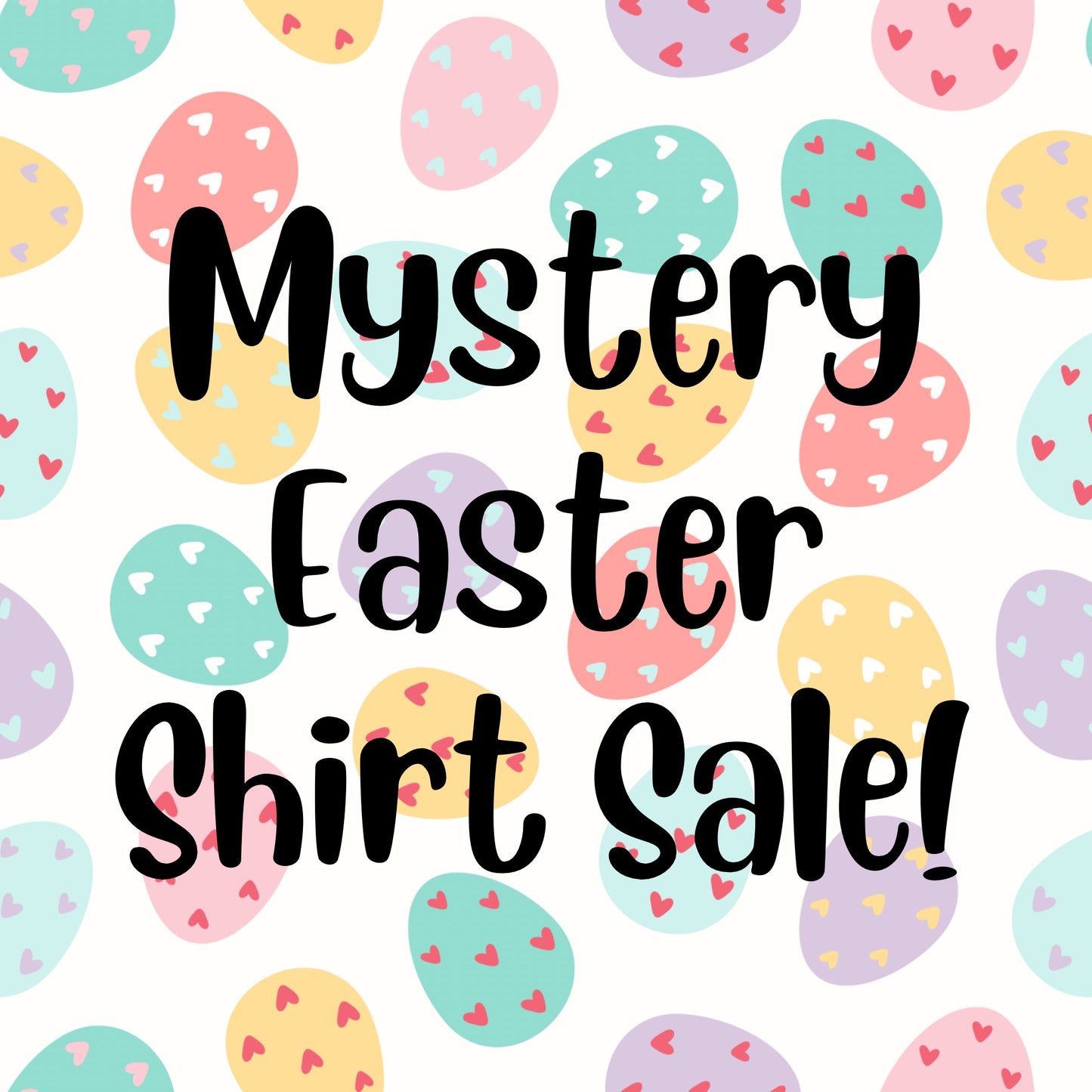 Mystery Easter shirts