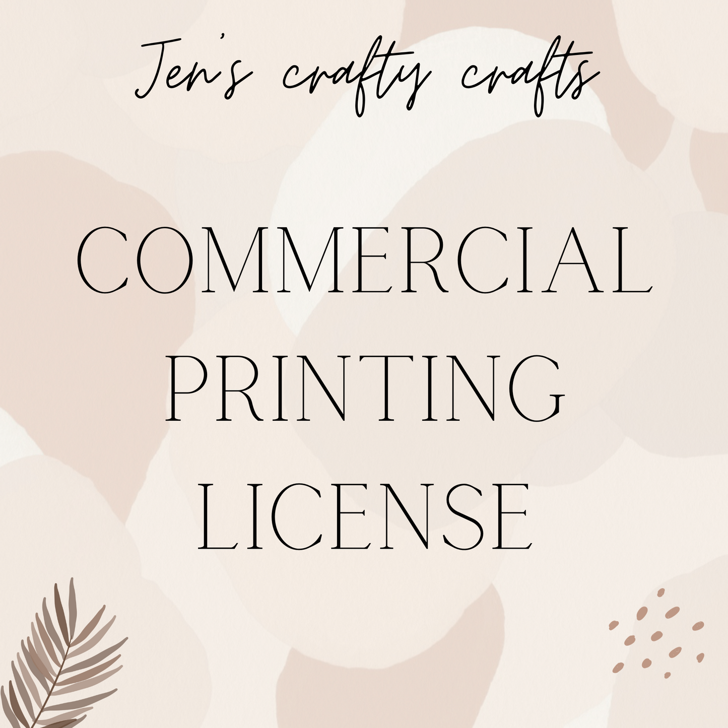 Jen's Crafty Crafts Commercial Printing License